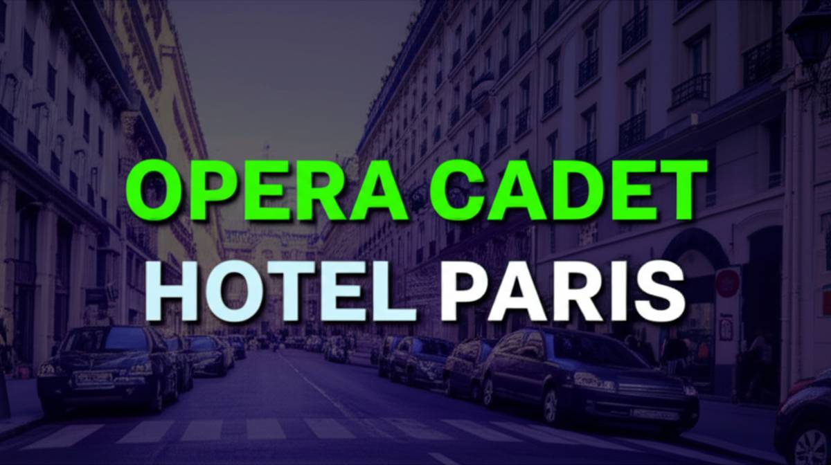 هتل اپرا کادت پاریس Opera Cadet Hotel Paris