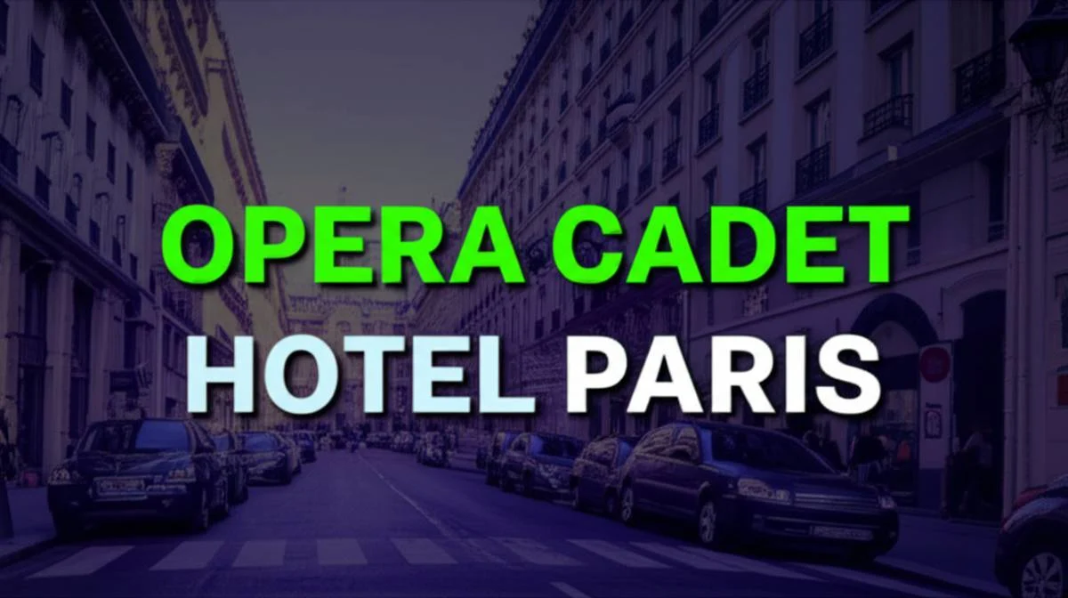 هتل اپرا کادت پاریس Opera Cadet Hotel Paris