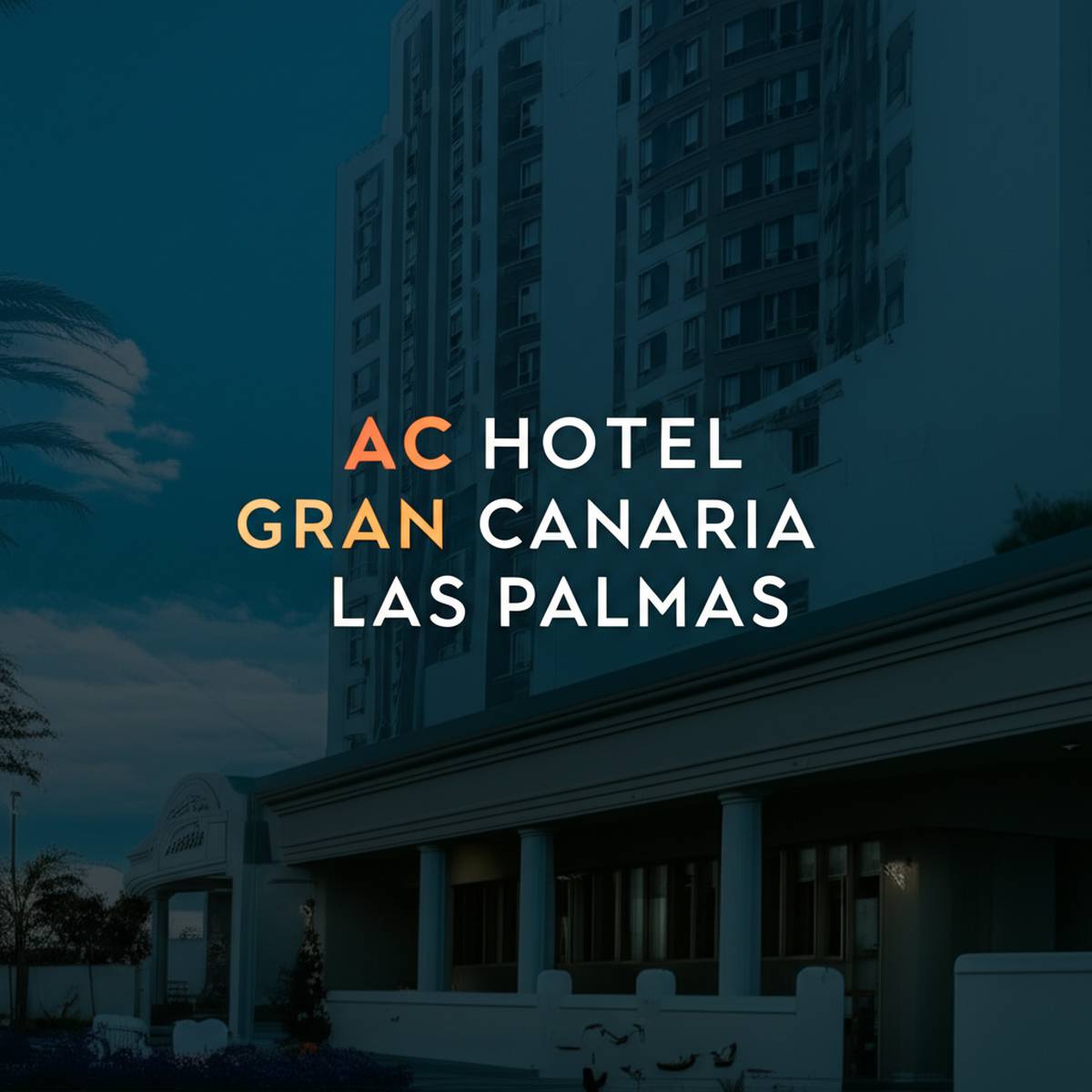 هتل ای سی گرن کاناریا لاس پالماس AC Hotel Gran Canaria